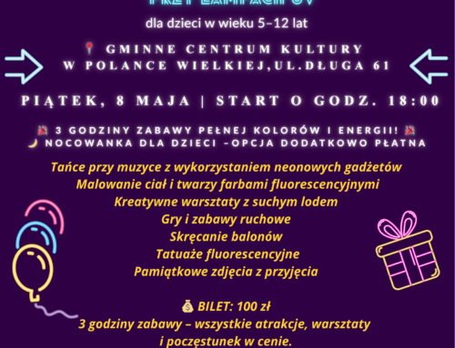 Fluo Party dla dzieci w wieku 5-12 lat w Gminnym Centrum Kultury!!! Zapisz swoje dziecko już dziś!